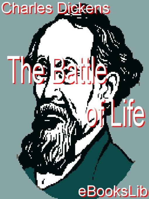 Title details for The Battle of Life by Charles Dickens - Available
